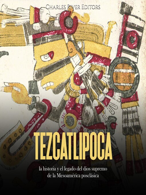 Title details for Tezcatlipoca by Charles River Editors - Available